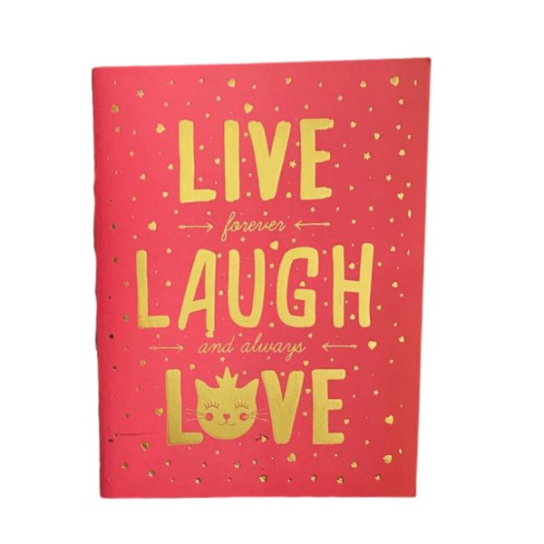 "Live Forever Laugh and Always Love" Temalı Çizgisiz Defter